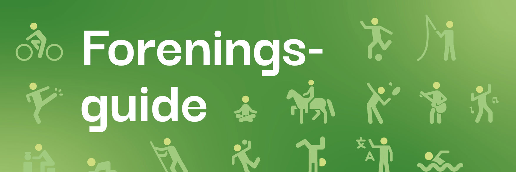 Grafik med overskriften "Foreningsguide" og ikoner som illustrerer forskellige fritidsaktiviteter